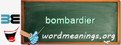 WordMeaning blackboard for bombardier